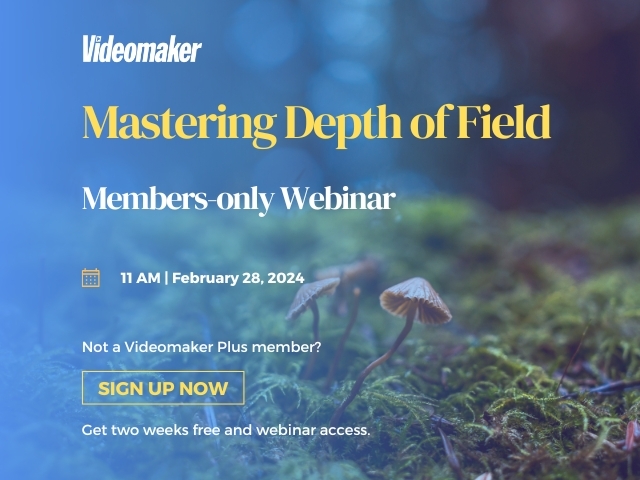 Videomaker Members-only Webinar