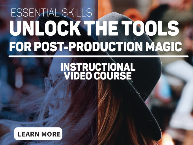 Unlock the Tools for Post-production Magic