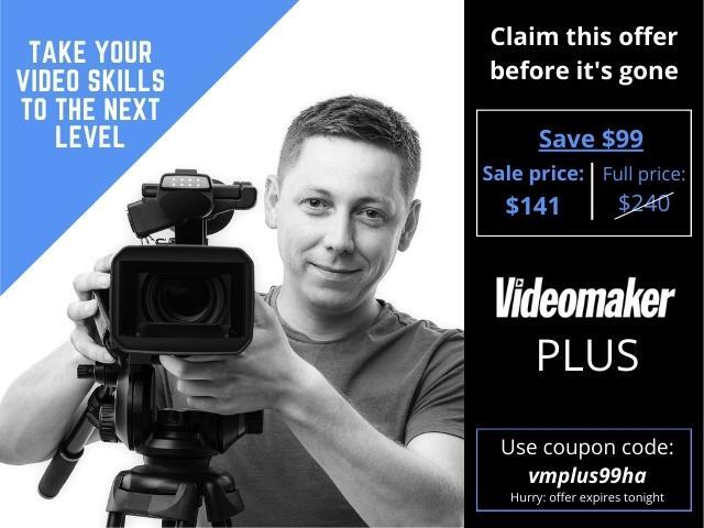 Videomaker PLUS offer