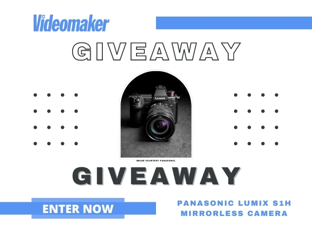 Videomaker Giveaway - Panasonic Lumix S1H