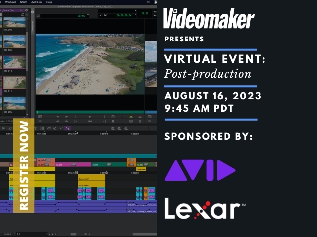 Videomaker Virtual Event: Post-production