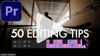 50 video editing tips in Adobe Premiere Pro CC