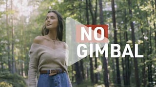 7 cinematic gimbal moves without a gimbal
