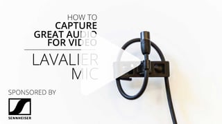 Everything you ever wanted to know about lavalier microphones