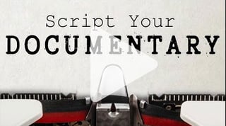 Writing a effective documentary script