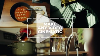 How to make any video cinematic