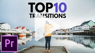 Top 10 free Premiere Pro tranistions