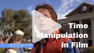 Time manipulation in film
