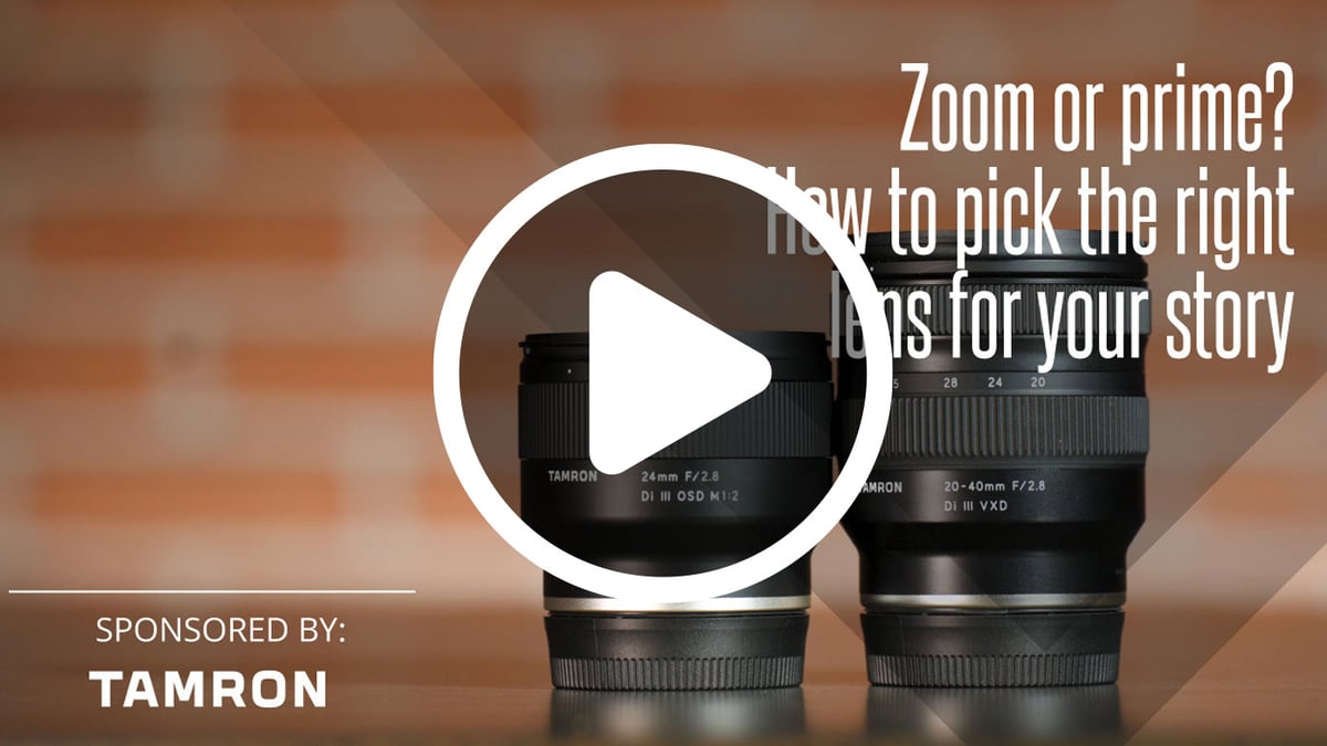 Zoom or prime? How to pick the right lens for your story